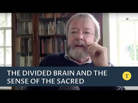 The Divided Brain and the Sense of the Sacred with Iain McGilchrist