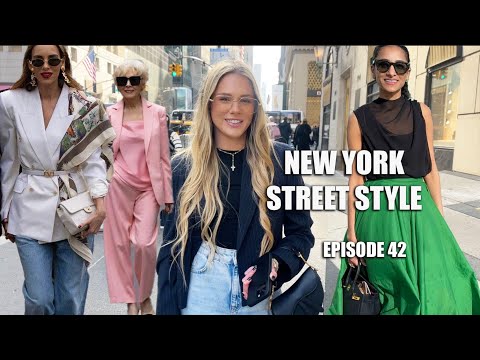 WHAT EVERYONE IS WEARING IN NEW YORK → New York Street Style Fashion → EPISODE. 42