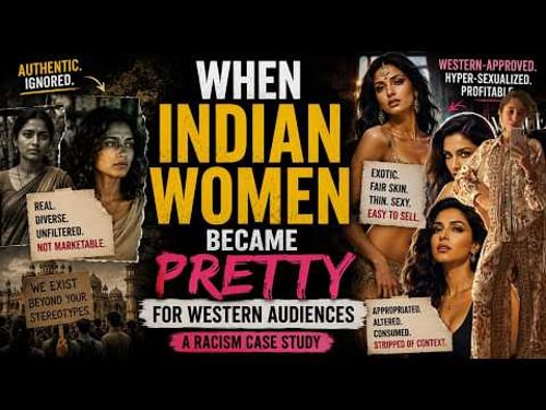 When Indian Women Became βprettyβ For Western Audiences β A Racism Case Study