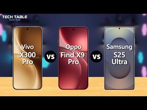 Vivo X300 Pro VS Oppo Find X9 Pro VS Samsung Galaxy S25 Ultra - Which is the Best?
