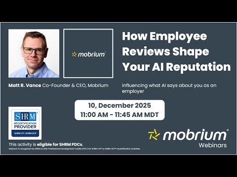 Mobrium Webinar: How Employee Reviews Shape your AI Reputation