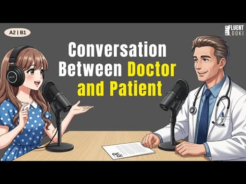 Conversation between Doctor and Patient | Fluent With Looki ||