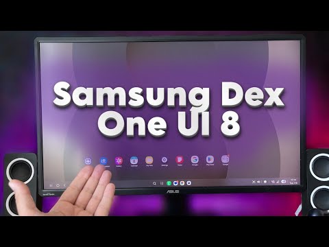 Samsung DEX in One UI 8 - Let`s Tour