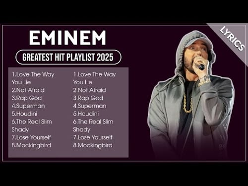 EMINEM Songs Playlist 2025 | The Best Of EMINEM | Greatest Hits Full Album 2025 (Lyrics)