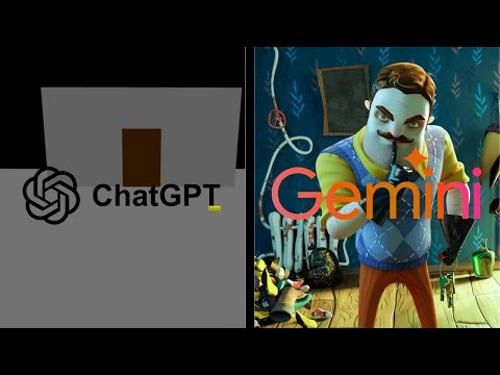 Chatgpt vs Gemini makes hello neighbor 2