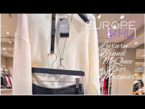 Europe 🇪🇺: Luxury Brand - McQueen Dior MaxMara | khethealthylife