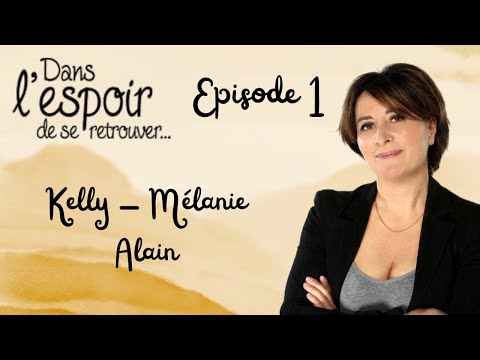 DANS L'ESPOIR DE SE RETROUVER (épisode 1, 2014)