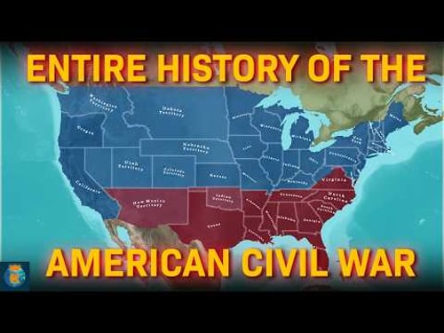 The Entire History of the American Civil War - ALL EPISODES