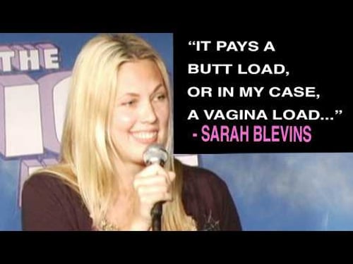 It Pays A Vagina Load Of Money | Sarah Blevins | Chick Comedy