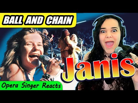 OPERA Singer FIRST TIME REACTION to Janis Joplin - Ball and Chain