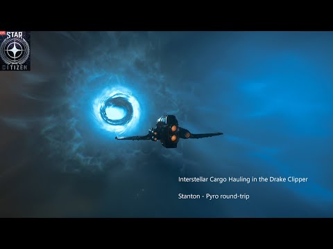 Interstellar Cargo Hauling w/ Drake Clipper: Stanton/Pyro round-trip (Star Citizen 4.4 live)