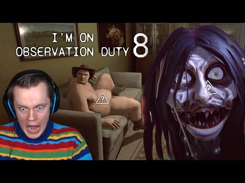 I'm on Observation Duty 8 is Here and the Intruders are Even More INSANE