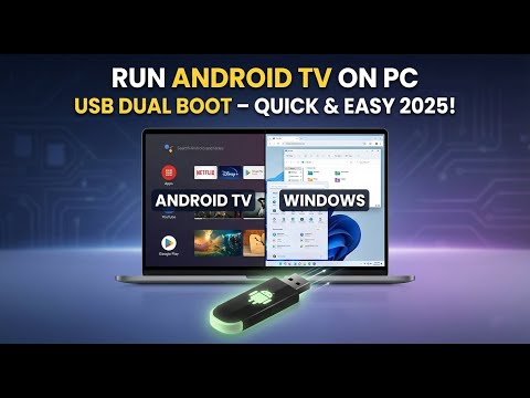 Run Android TV on Your PC Using USB in Dual Boot – Quick & Easy Setup 2025!
