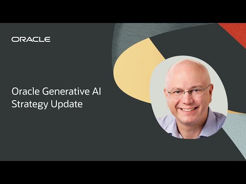 Oracle Generative AI Strategy Update