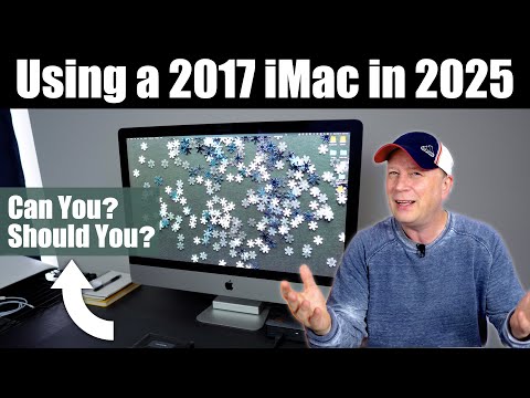 Can You Use a 2017 27" iMac in 2025? More Importantly Should You?