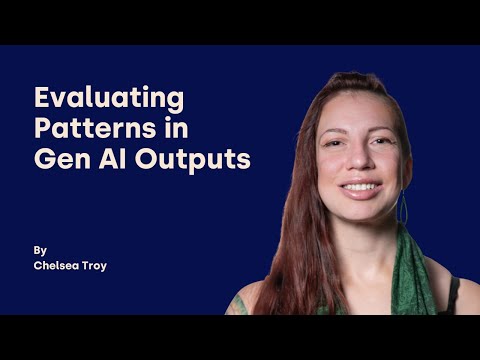 Evaluating Patterns in Gen AI Outputs - Chelsea Troy - DDD Europe 2025