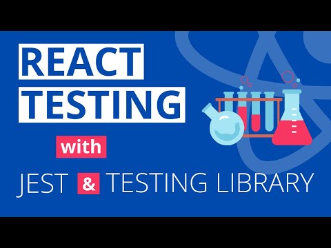 React Testing Tutorial with React Testing Library and Jest