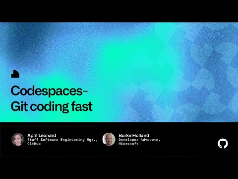 Codespaces—Git coding fast - Universe 2022