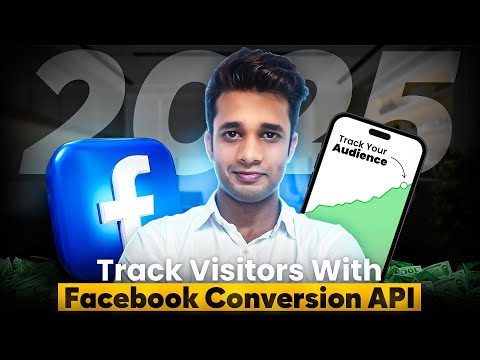 Improve Your Website Tracking with Facebook Conversions API | 2025