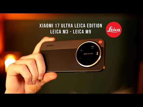 Xiaomi 17 Ultra Leica Edition Exlusive Modes tested! Leica M3 and Leica M9!