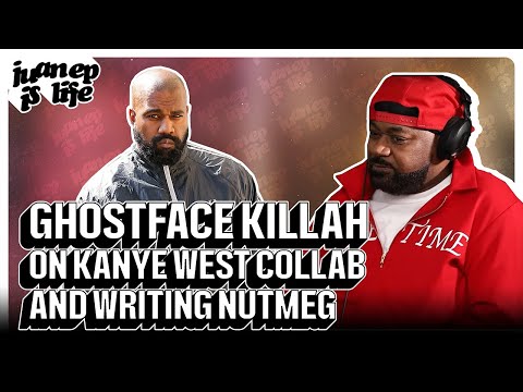 Ghostface Killah on Kanye West collaboration, and writing Nutmeg | Juan EP Is Life