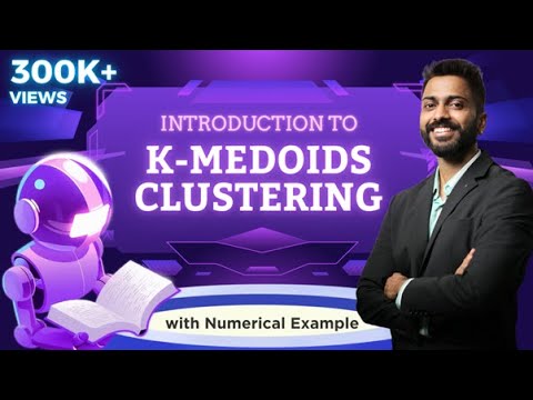 Lec-17: K-medoids Clustering with Numerical Example | Machine Learning