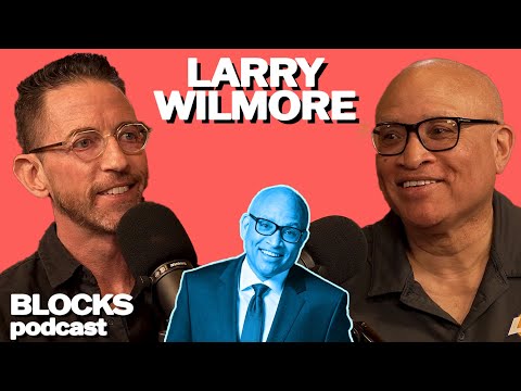 Larry Wilmore | Blocks Podcast w/ Neal Brennan