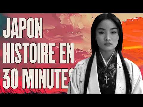 Japon: toute son histoire en 30 minutes et 30 secondes | L'Histoire nous le dira # 242