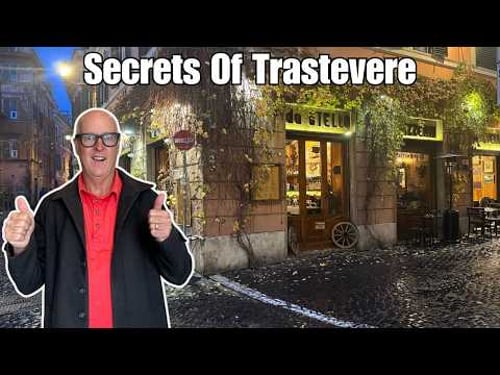 Hidden Secrets of Rome's Trastevere Neighborhood. What To Do, See And Eat Across The Tiber!