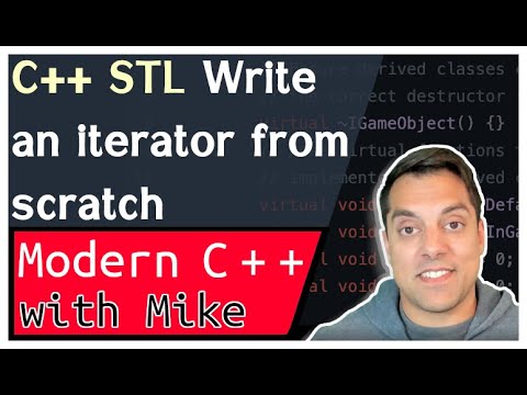 STL C++ Iterators - Writing an iterator from scratch | Modern Cpp Series Ep. 138