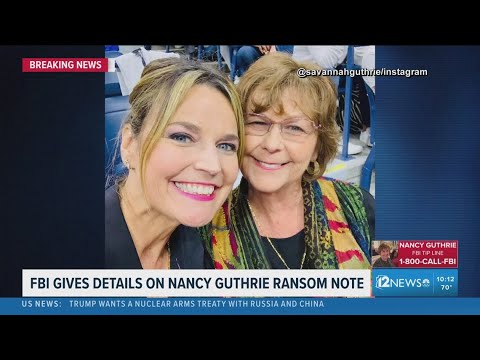 FBI gives details on Nancy Guthrie ransom note