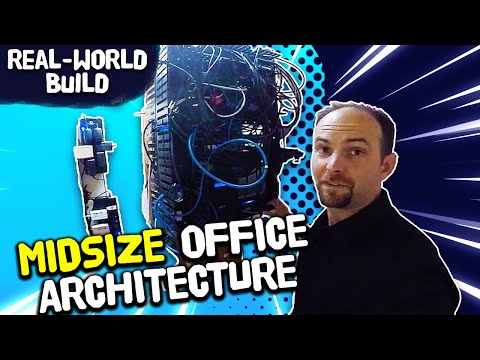 Midsize Office Architecture! Ep.3: Real-World Business Switch Network Build