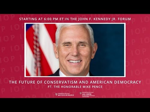 The Future of Conservatism and American Democracy ft. Mike Pence