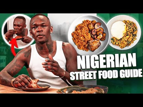 Must-Try Nigerian Street Food Israel Adesanya Ate Growing Up | AfroSoul