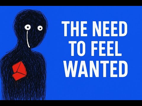 The Hidden Need To Feel Wanted