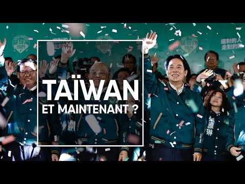 What does the future hold for Taiwan after the presidential election? | Géopolitis