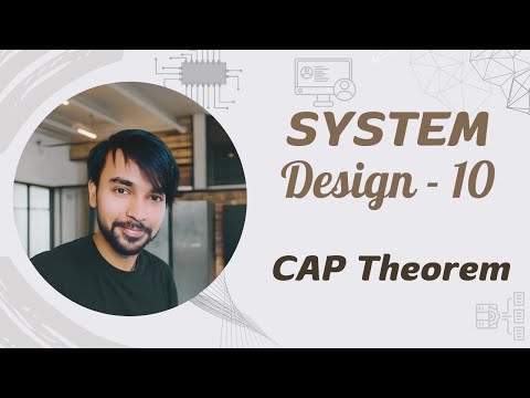 System Design - Part 10 | CAP Theorem and use cases | Nikhil Lohia