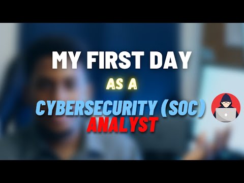 My First Day As A SOC Analyst