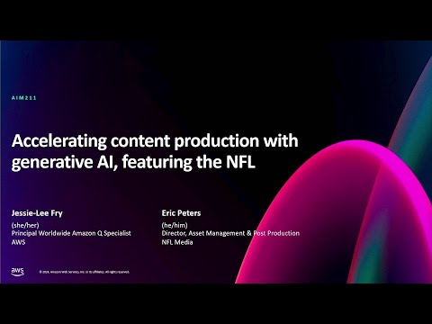 AWS re:Invent 2024 - Accelerating content production with generative AI, featuring the NFL (AIM211)