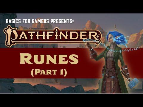 Pathfinder (2e): Basics of Runes Part 1 (Fundamental and Property Runes)