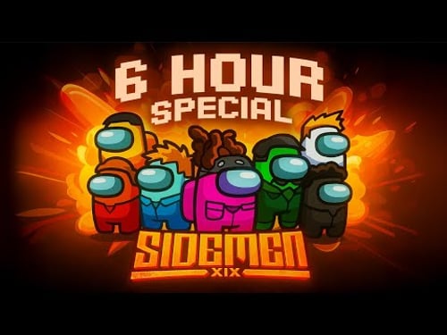 6 HOURS OF CHAOTIC SIDEMEN AMONG US