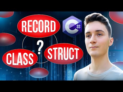 Class, Struct, and Record in C#: Which to Choose? A Detailed Analysis