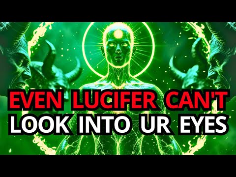 Chosen One, Even Devil Himself Can't Look Into Your Eyes