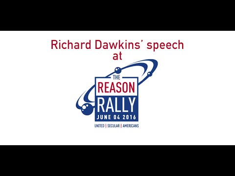 Richard Dawkins 2016 Reason Rally Speech