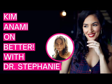 Kim Anami — Better! with Dr. Stephanie Estima - 046