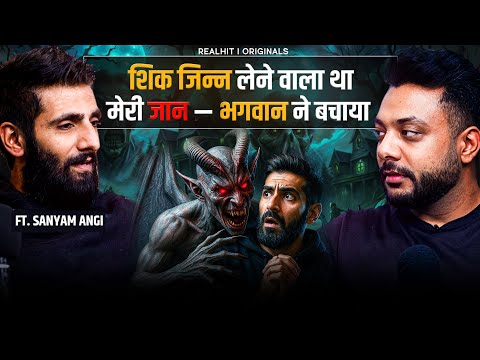 Jinn Ne Mujhpe Kiya Jaan Leva Hamla Ft. Sanyam Angi| Real Horror Story | RealHit