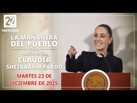 #EnVivoAhora | La Mañanera del Pueblo, martes 23 de diciembre de 2025