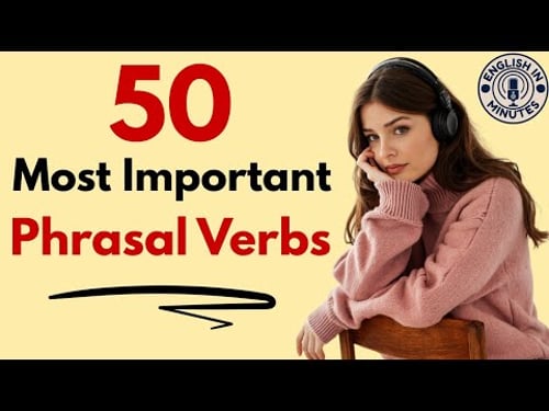 50 Important Phrasal Verbs in English | Everyday English Listening & Speaking | English Podcast
