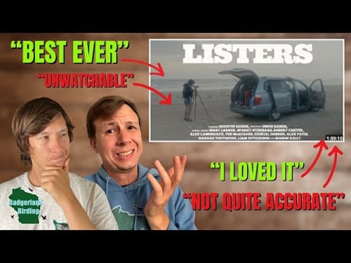 Hardcore Birders React to "Listers: A Glimpse Into Extreme Birdwatching"