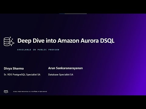 AWS AI and Data Conference 2025 – Deep Dive into Amazon Aurora DSQL